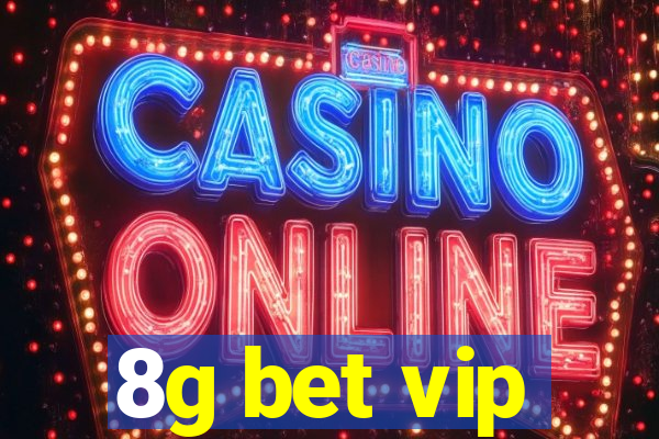 8g bet vip